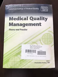 Medical Quality Management : Theory and Practice & Patient Safety For Health Pro - Foto 1 di 6