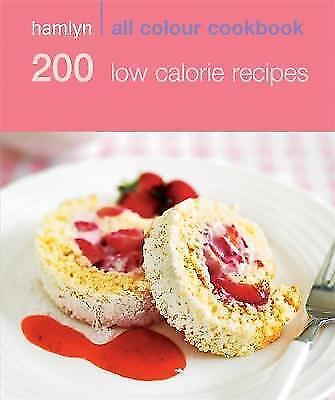 200 Low Calorie Recipes: Hamlyn All Colour Cookbook, New Books • 6.03£