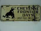 Booster Wyoming License Plate   CHEYENNE FRONTIER DAYS Last Full Week July 6291