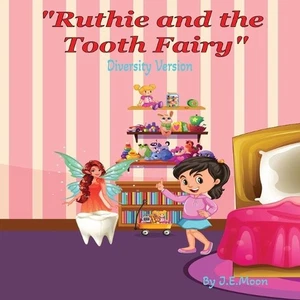 Ruthie and the Tooth Fairy (Diversity Version) by Nadia Designer Paperback Book - Picture 1 of 1