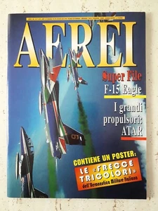 AEREI n.6 anno 1998 Poster Frecce Tricolori - F-15 Eagle CON POSTER - Bild 1 von 2