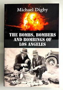 Bomben Bomber Bombenanschläge Los Angeles Michael Digby 1. Auflage True Crime - Bild 1 von 4