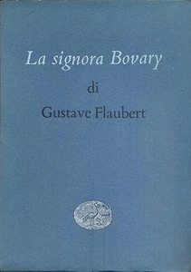 La signora Bovary Gustave Flaubert Narratori stranieri tradotti Einaudi - Picture 1 of 1