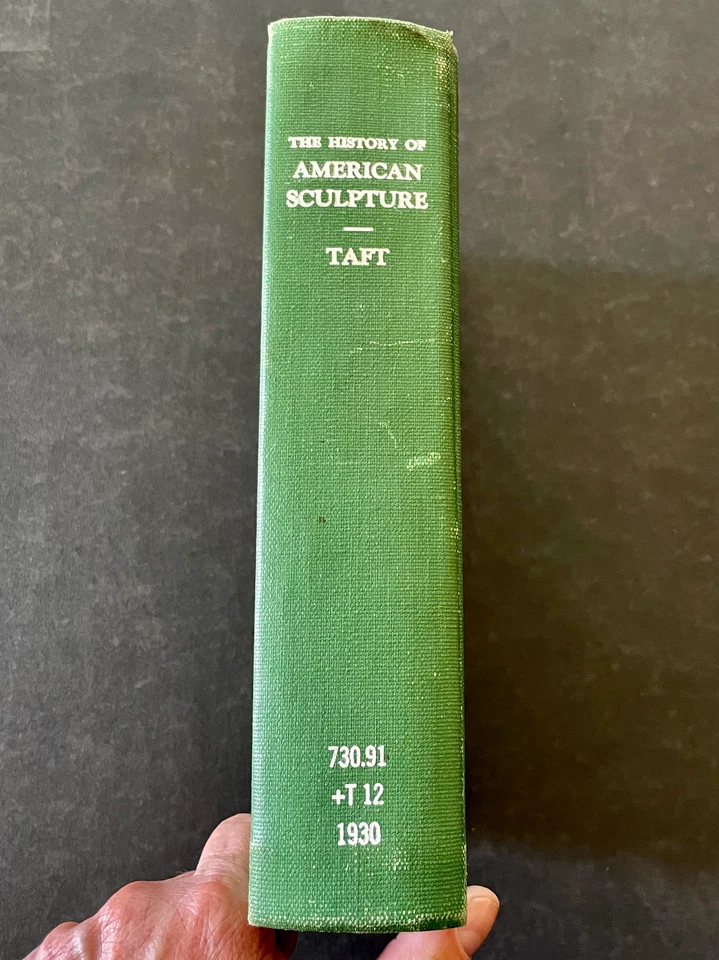 Taft 1930 HISTORY OF AMERICAN SCULPTURE Macmillan Ex-Library Rebind Hardcover - Image 1 of 4