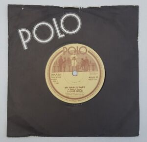 Liquid Gold – My Baby's Baby - POLO 17 - 7" Record