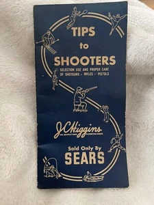 J.C. Higgins Sears - Tipps für Schützen Schrotflinten, Gewehre, Pistolen - Bild 1 von 4