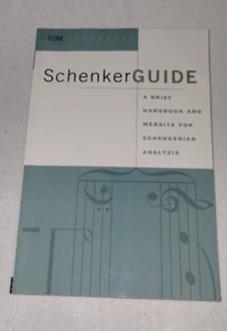 Schenker Guide: A Brief Handbook and Website for Schenkerian Analysis  - Picture 1 of 4