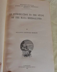 c1915 An Introduction to the Study of the Maya Hieroglyphs by Sylvanus G Morley - Bild 1 von 22