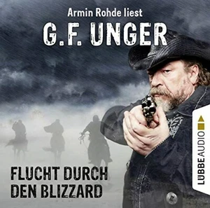 Preisalarm! G.F.UNGER Hörbuch * ARMIN ROHDE liest: Flucht durch den Blizzard NEU - Bild 1 von 1