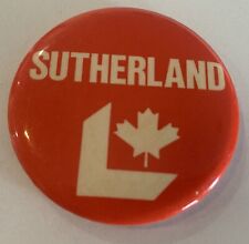Vintage Political Pinback Button Sutherland  Liberal Party  Of  Canada Pin