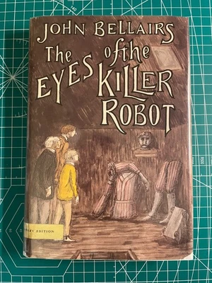 The Eyes of the Killer Robot HC DJ 1st Ed/1st Pr. John Bellairs Edward Gorey Art Foto 1 de 4