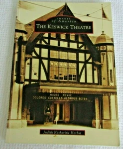 Images of America Ser.The Keswick Theatre by Judith Katherine Herbst (2004 PB) - Picture 1 of 6