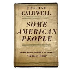 Some American People ~ Erskine Caldwell ~ Robert M. McBride 1935 HC 1st Edition - Foto 1 di 12