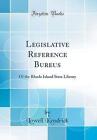 Legislative Reference Bureus Of the Rhode Island S
