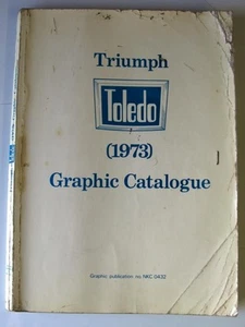 TRIUMPH TOLEDO Car Illustrated Spare Parts List Graphic Catalogue 1973 #NKC.0432 - Picture 1 of 4