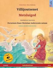 Villijoutsenet - Metsluiged (suomi - viro): Kaksikielinen lastenkirja perustuen 