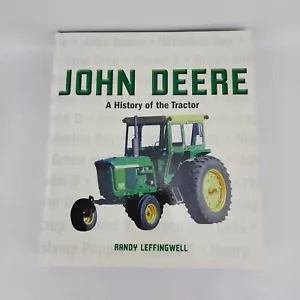John Deere Eine Geschichte des Traktors Randy Leffingwell 2005 HC Motorworks Buch - Bild 1 von 11