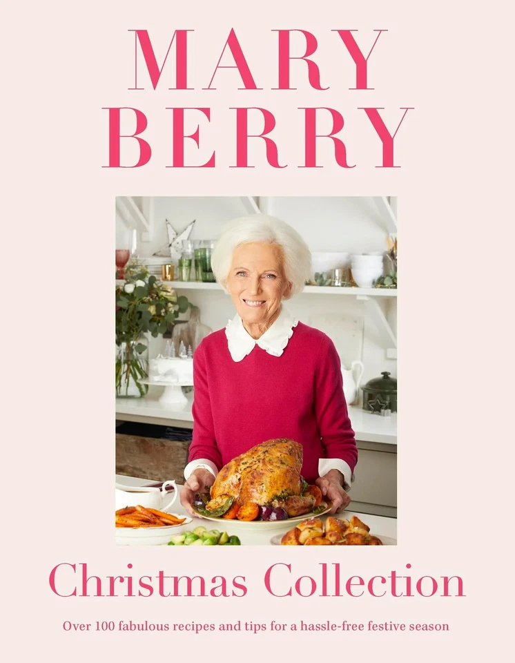 Mary Berrys Christmas Collection Over 100 Delicious Recipes for a H | Berry Mary