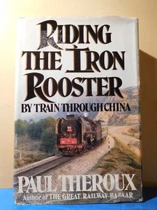 Mit dem Zug auf dem Eisernen Hahn durch China von Paul Theroux 1988 DJ 480 Seiten - Bild 1 von 5