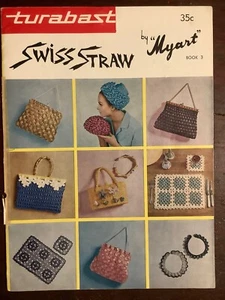 Turabast Swiss Straw Hats Bags Craft By Myart Vintage Book No. 3 - Imagen 1 de 21