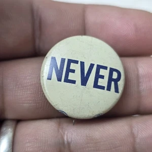 A Closed Society, 1941- 1959 Pin Back Button " NEVER " Rare Mississippi Civil - Picture 1 of 6