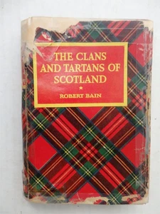 The Clans and Tartans of Scotland by Robert Bain Small Vintage HC DJ 1941 - Picture 1 of 9