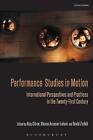 Performance Studies in Motion: International Perspectives and Practices in the T