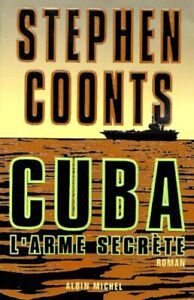 Cuba : l'arme secrète