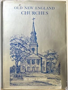 Elise Lathrop, Welsh / Old New England Churches 1st Edition 1963 - Picture 1 of 1