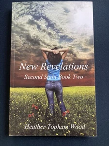 New Revelations : Second Sight Book Two by Heather Topham Wood (2012, Trade... - Bild 1 von 1