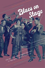 John L. Clark Blues on Stage (Paperback) Excelsior Editions