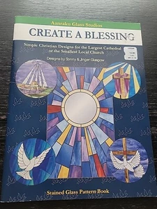Create A Blessing - Stained Glass Pattern Book/Aanraku Glass Studios - Religious - Bild 1 von 5