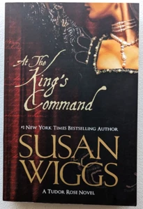 At the King's Command A Tudor Rose Novel Large Paperback 2010 by Susan Wiggs - Picture 1 of 9