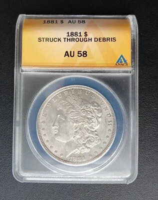 1881 STRUCK THRU DEBRIS MORGAN SILVER DOLLAR ANACS AU58 PICTURES INCLUDED - Image 1 of 4
