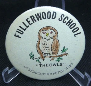 Vintage Fullerwood School "The Owls" PIN/BUTTON Mr. Peter Spier #2 - Picture 1 of 2