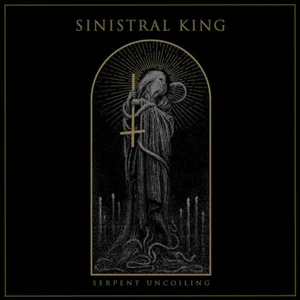 SINISTRAL KING - Serpent Uncoiling CD NEU - Bild 1 von 1