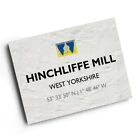 A4 PRINT - Hinchliffe Mill, West Yorkshire - Lat/Long SE1207