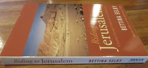 Riding to Jerusalem ~ Bettina Selby. Journey Thru Turkey .. sc 2001  NEW in MELB - Picture 1 of 12