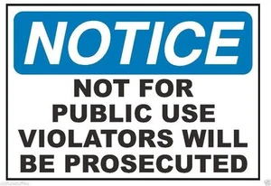 Notice Not For Public Use Safety Sticker D322 - Bild 1 von 1