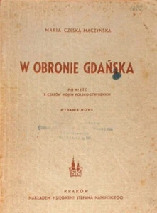 Czech-Mączyńska: In defence of Gdańsk. ...from the Polish-Swedish Wars. 1946 - Picture 1 of 4