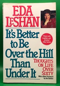 It's Better to Be over the Hill Than under It - Eda LeShan - FAST SHIPPING - Picture 1 of 4