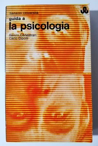 GUIDA A LA PSICOLOGIA - RENZO CANESTRARI e CARLO CIPOLLI - SANSONI - Foto 1 di 1