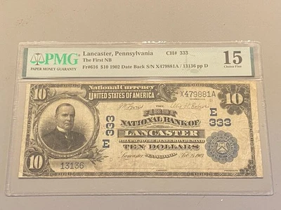 $10 1902 The First National Bank Of Lancaster PA PMG  Fine 15 Date Back Ch 333 - Image 1 of 2