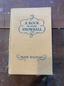 A Rock in Every Snowball - Frank Sullivan - 1946 HC used in Fair condition No DJ - Bild 1 von 8