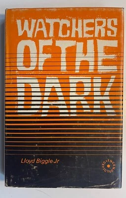 HB: LLOYD BIGGLE JR "WATCHERS OF THE DARK" 1966 Rapp & Whiting SF hardback 1st - Image 1 of 4
