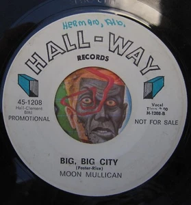 HEAR Moon Mullican 45 Big City / Mr Tears HALL-WAY rockabilly bopper EX - Picture 1 of 2