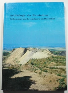 Archaologie des Eiszeitalters 1986 Bosinski Ice Age Archaeology Middle Rhine - Imagen 1 de 8