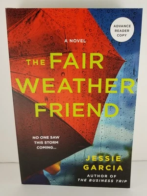 ARC Advanced Readers Copy The Fair Weather Friend by Jessie Garcia (Paperback) - Image 1 of 4