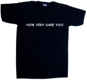 How Very Dare You V-Neck T-Shirt - Picture 1 of 1