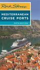 Rick Steves Mediterranean Cruise Ports (Rick Steves Travel Guide) - GOOD